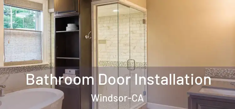  Bathroom Door Installation Windsor-CA