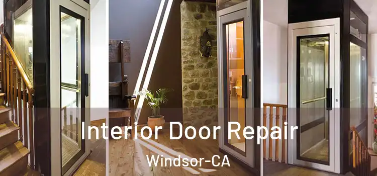  Interior Door Repair Windsor-CA