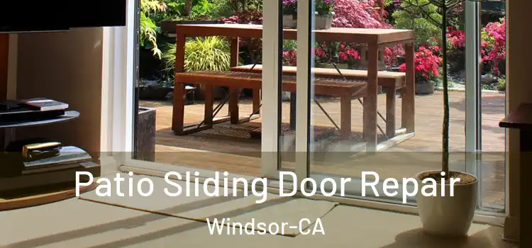  Patio Sliding Door Repair Windsor-CA