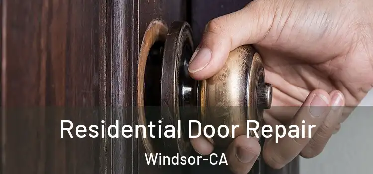  Residential Door Repair Windsor-CA